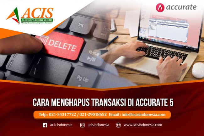 Cara menhapus transaksi di accurate Cara menghapus transaksi di accurate